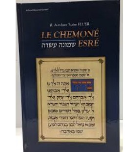 Le Chemoné Esré - Rav Avraham 'Haïm Feuer